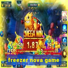 freezer nova game